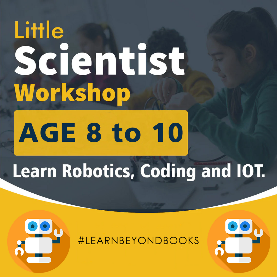 Little Scientist Workshop for 8 to 10 years at School/Society